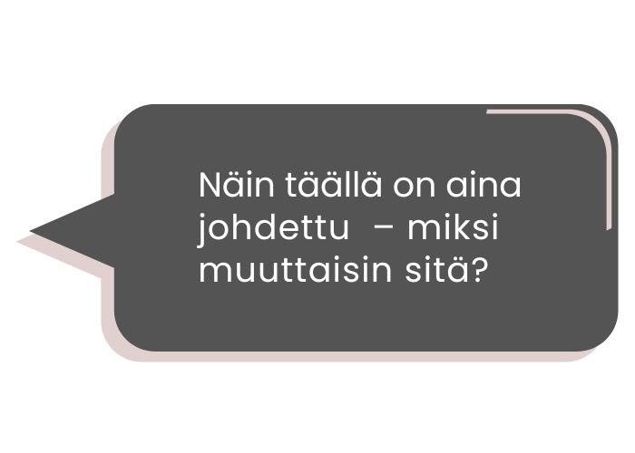ole valmis muuttamaan toimintatapoja